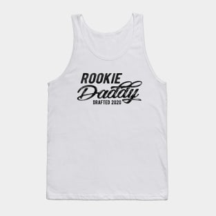 New Daddy - Rookie daddy drafted 2020 Tank Top